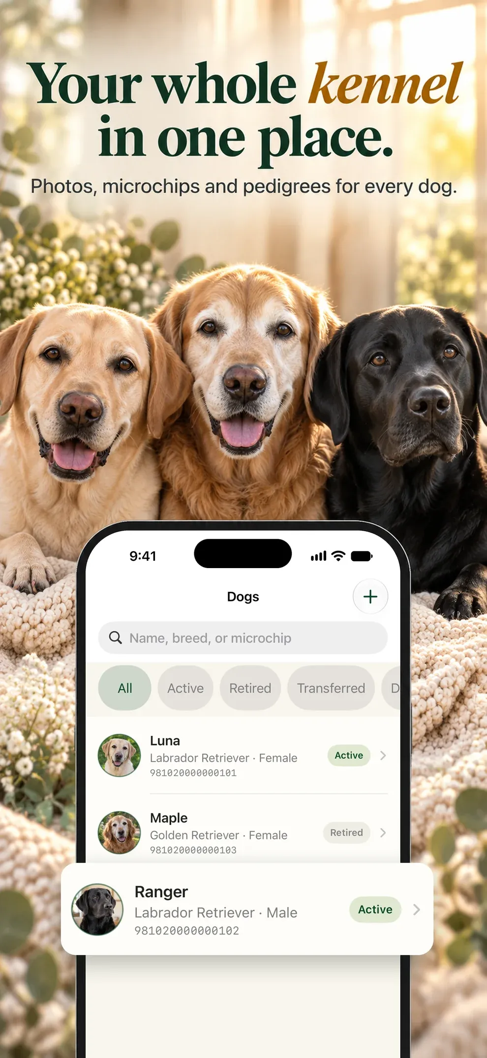 Your whole kennel in one place. Photos, microchips and pedigrees for every dog.